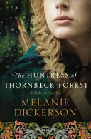 The_Huntress_of_Thornbeck_Forest